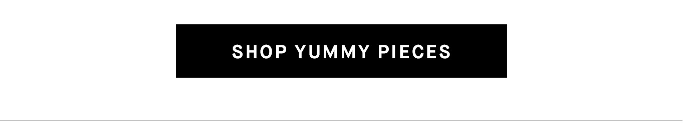 Shop Yummy Pieces.