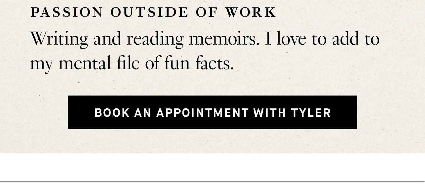 Book an Appointment with Tyler.