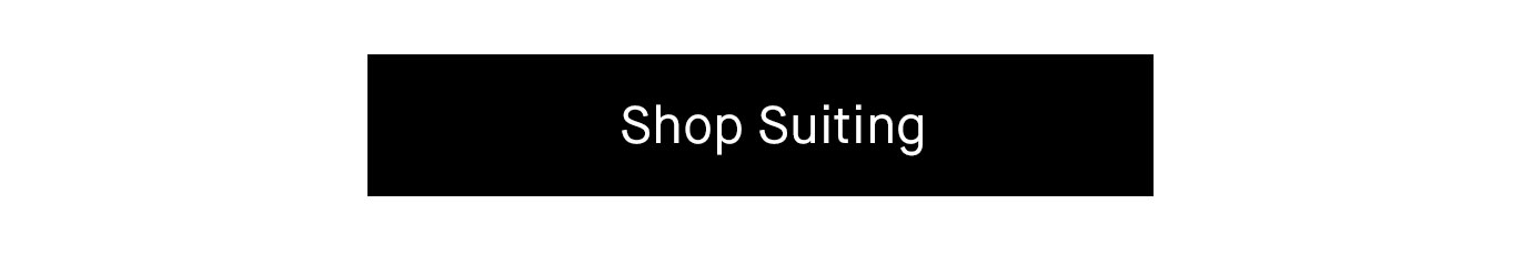 Shop Suiting.