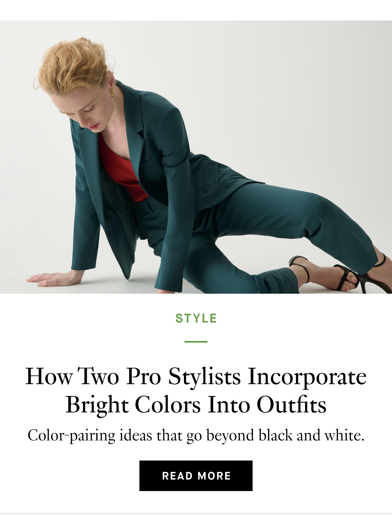 How Two Pro Stylists Incorporate Bright Colors Into Outfits: Color-pairing ideas that go beyond black and white. Read More.