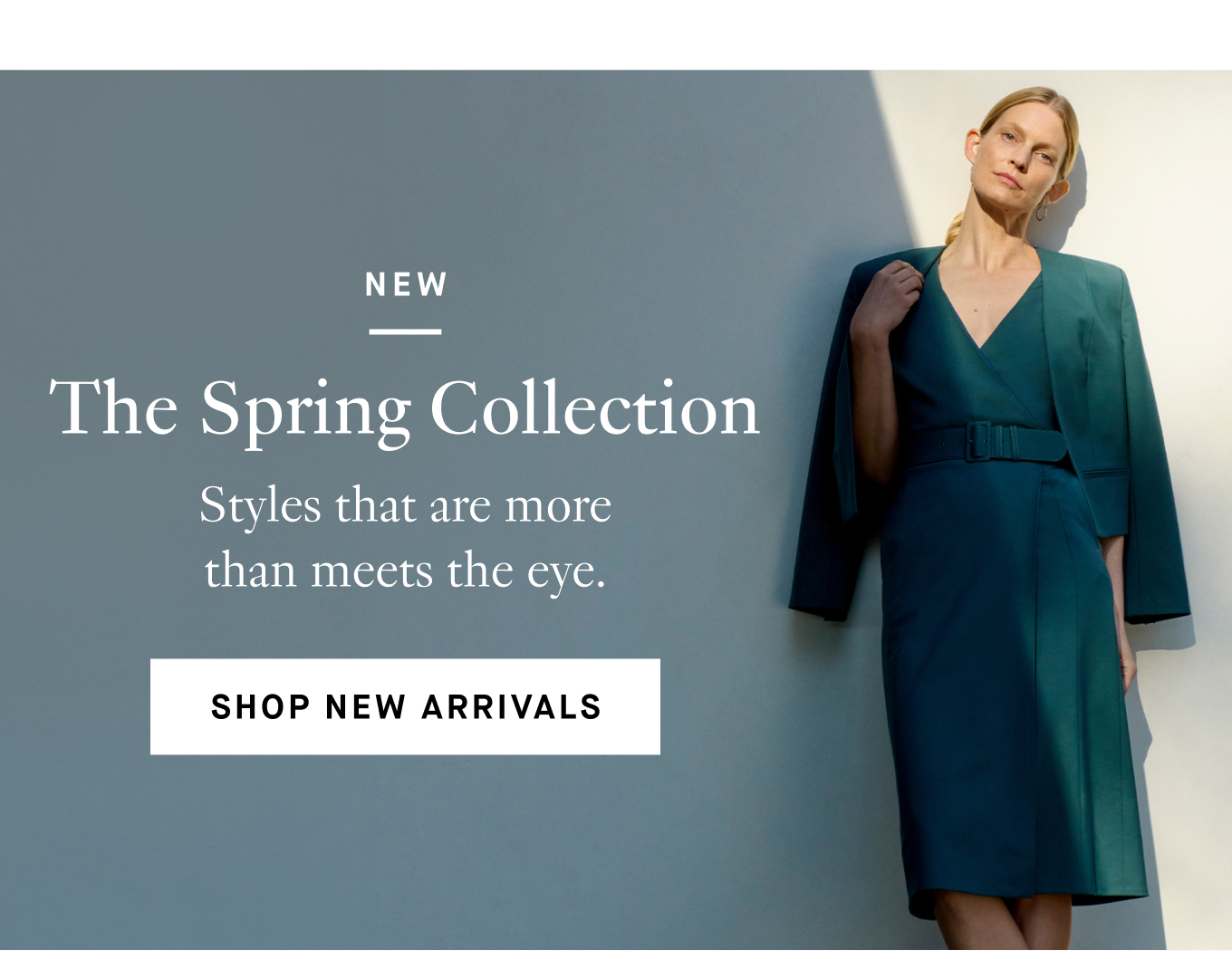 The Spring Collection: Styles that are more than meets the eye. Shop New Arrivals.