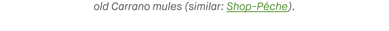 and old Carrano miles (similar: Shop-Peche).