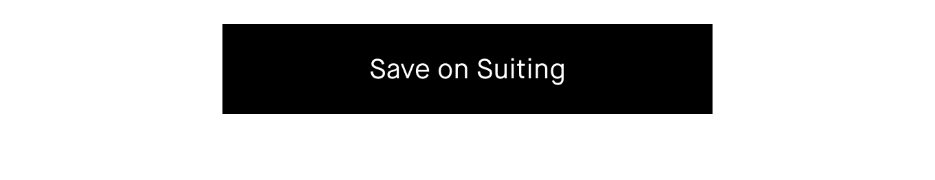 Save on Suiting.