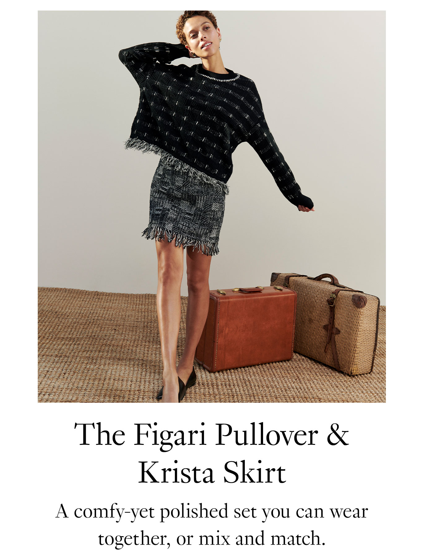 The Figari Pullover & Krista Skirt A comfy-yet polished set you can wear together, or mix and match.