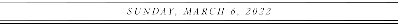 Sunday, March 6, 2022.