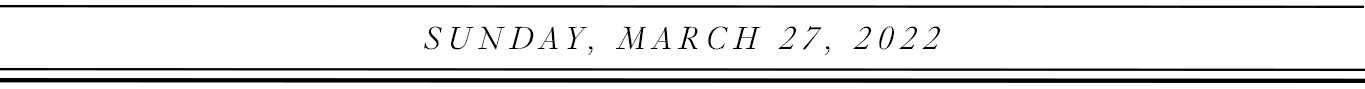 Sunday, March 27, 2022.