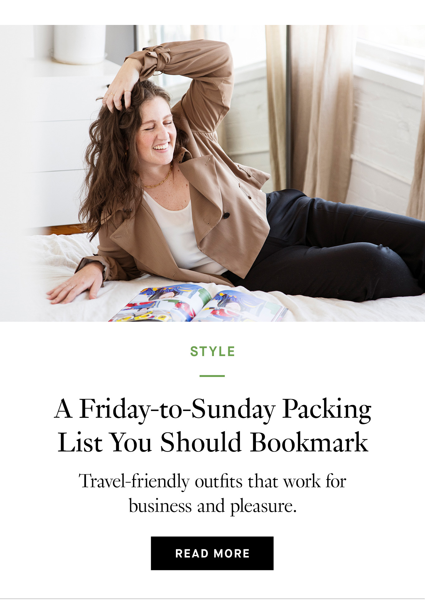 A Friday-to-Sunday Packing List You Should Bookmark. Read More.