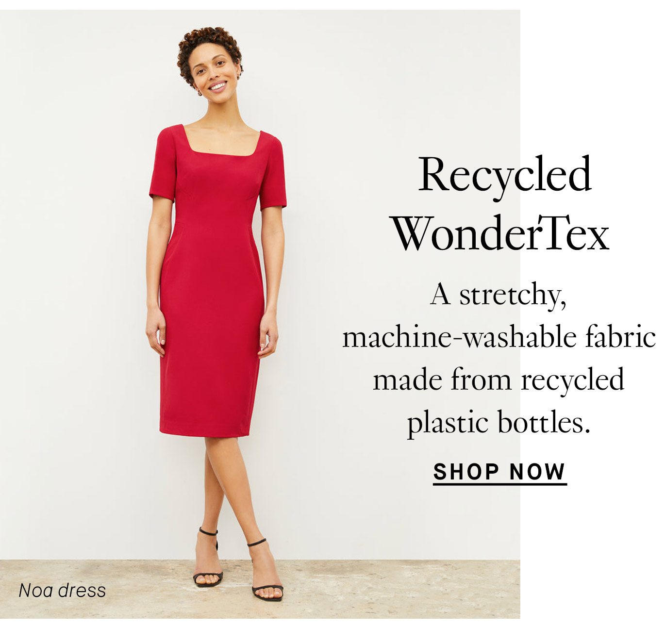 Recycled WonderTex: A stretchy, machine-washable fabric made from recycled plastic bottles. Shop now.