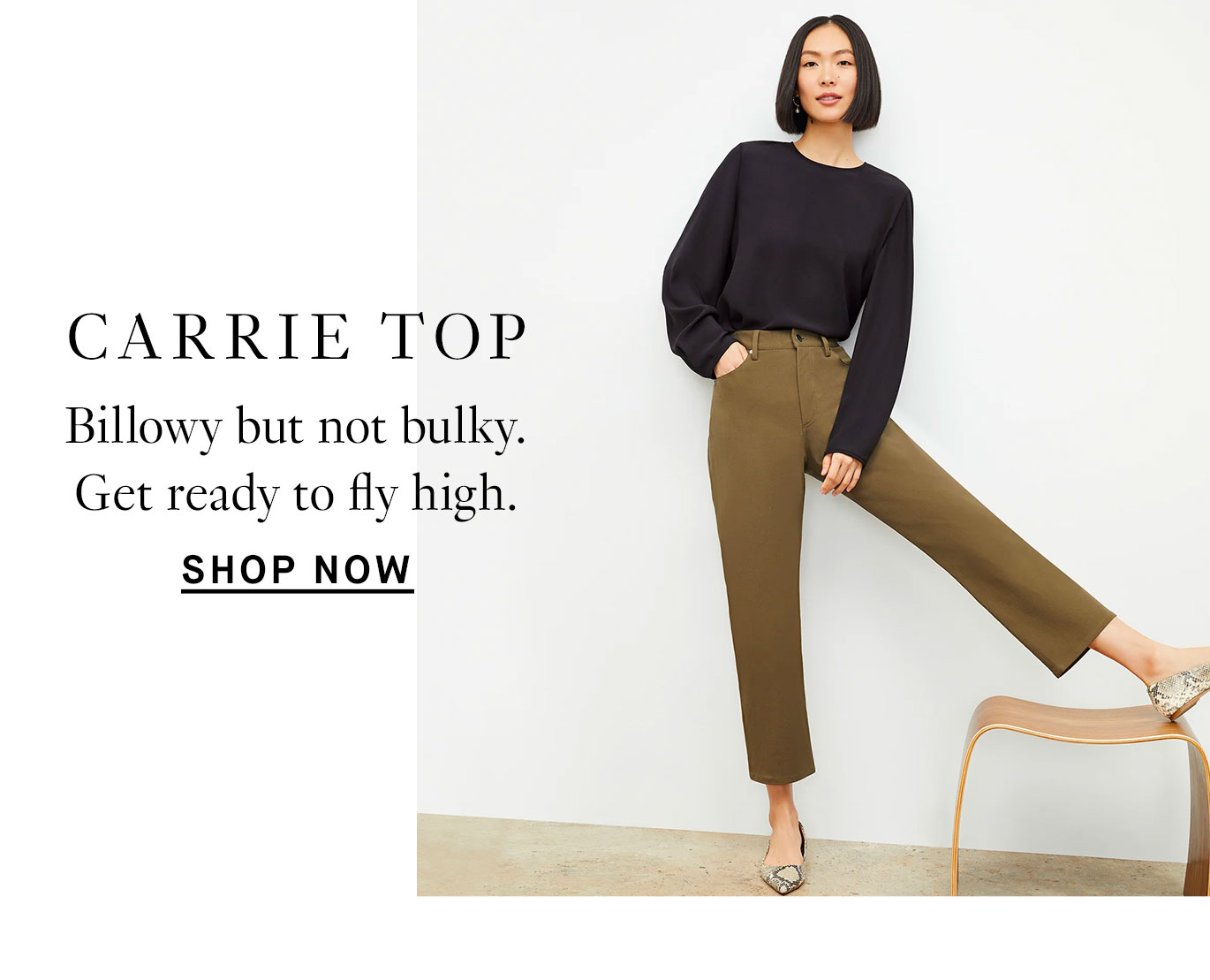 The Carrie Top: Billowy but not bulky. Get ready to fly high. Shop now.