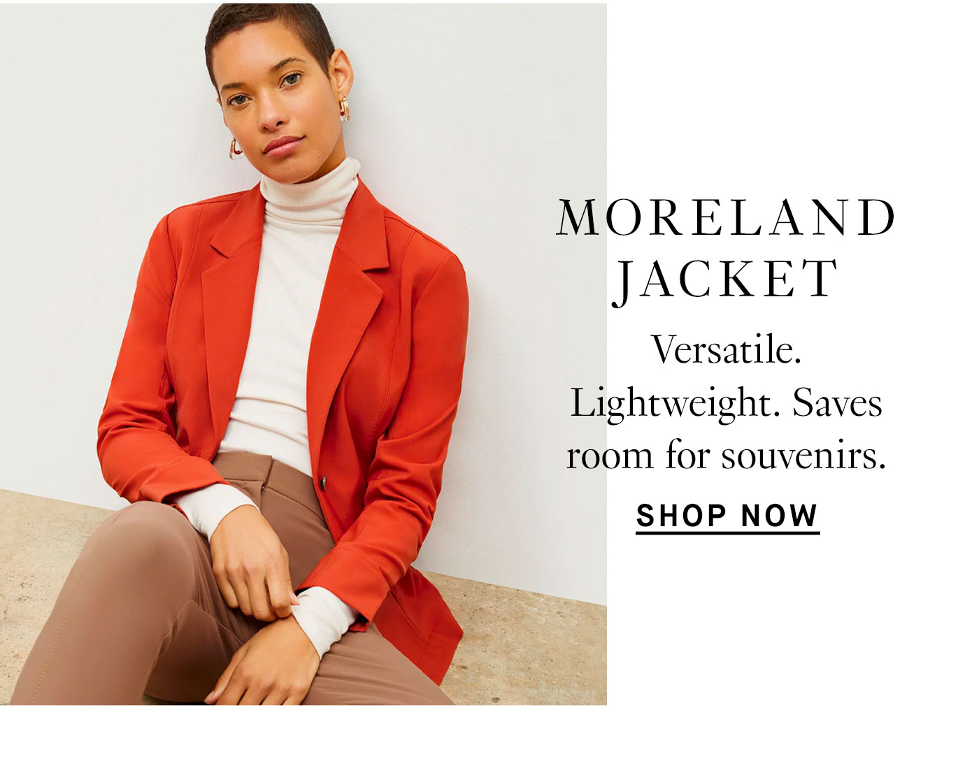 The Moreland Jacket: Versatile. Lightweight. Saves room for souvenirs. Shop now.