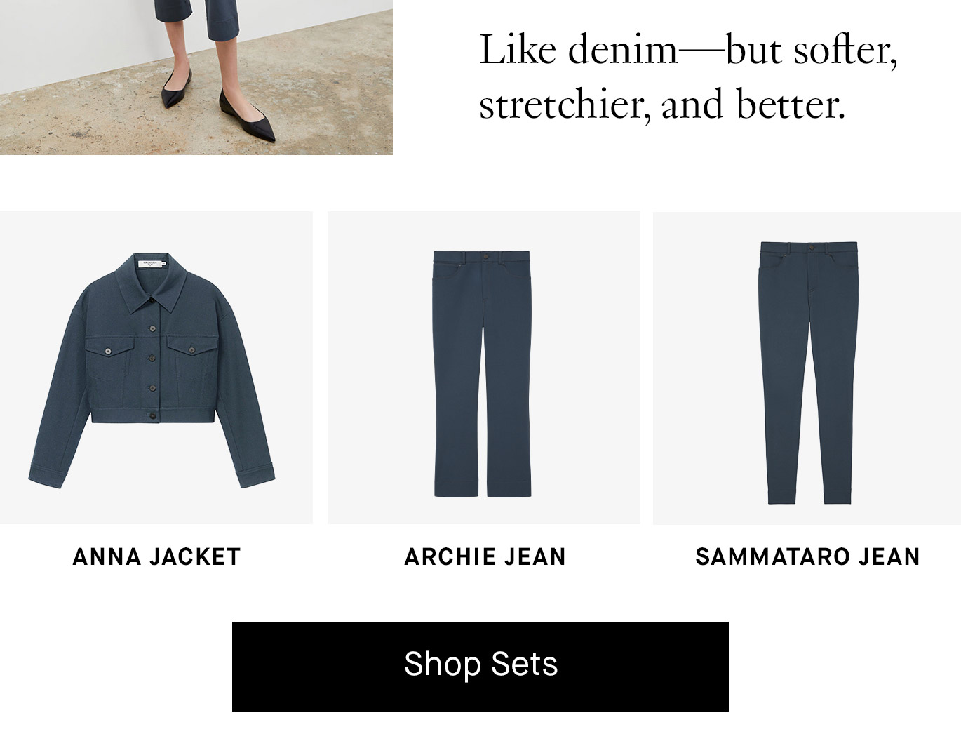 Better-than-Denim. Shop Sets.