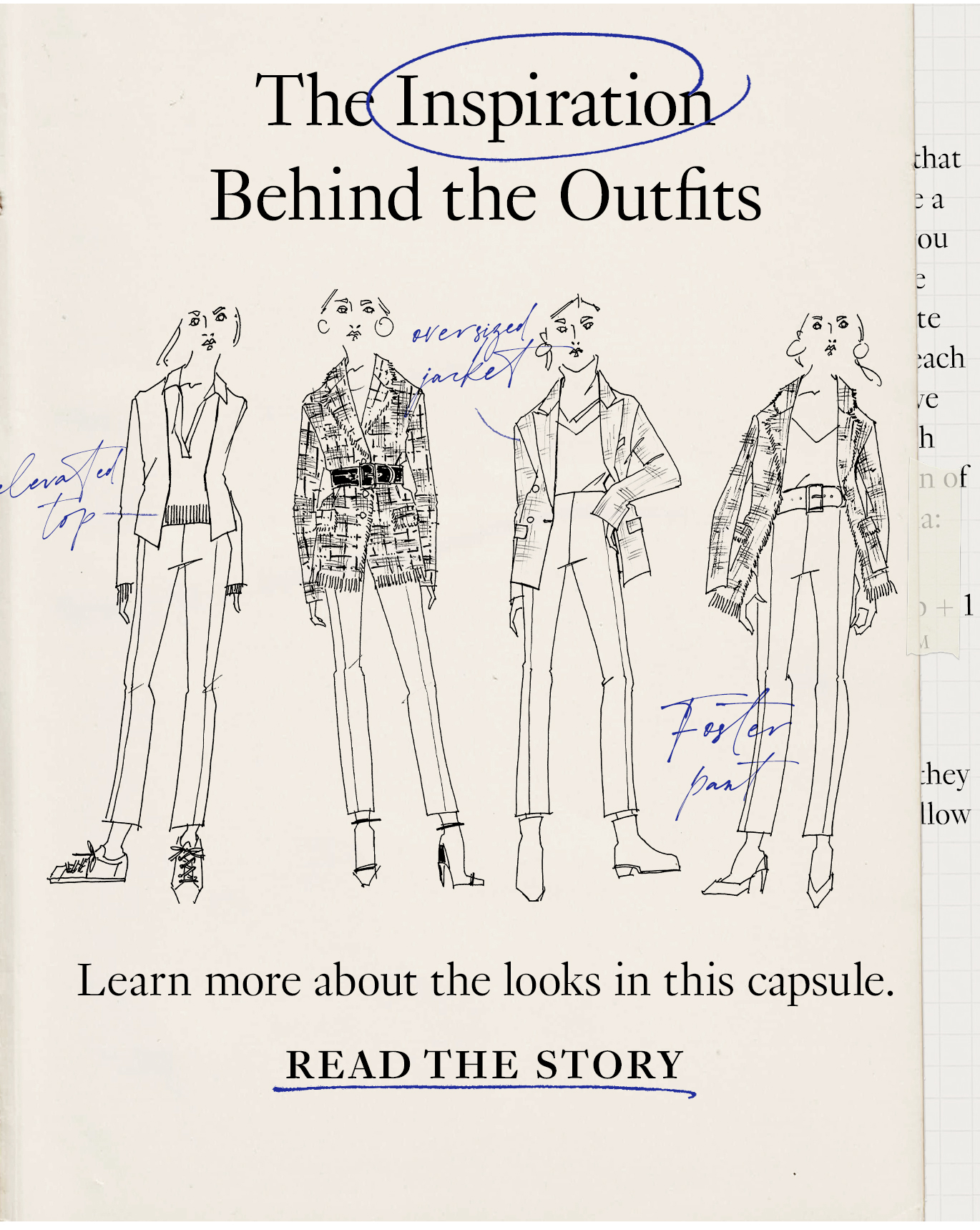 The Inspiration Behind the Outfits. Learn more about the looks in this capsule. Read the Story.