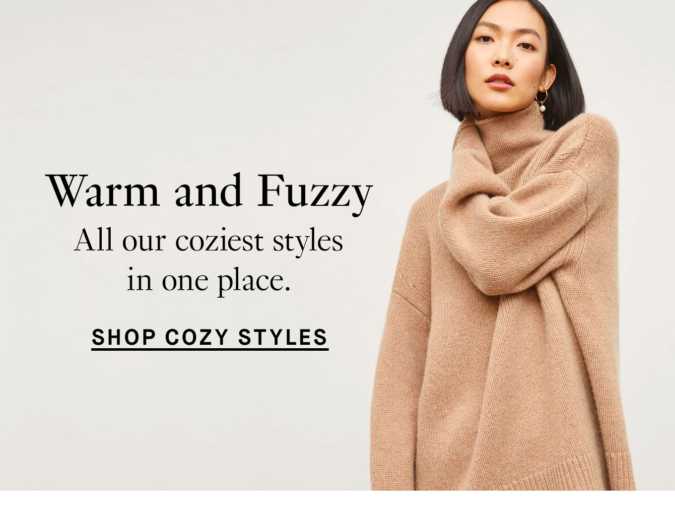 Shop cozy styles.