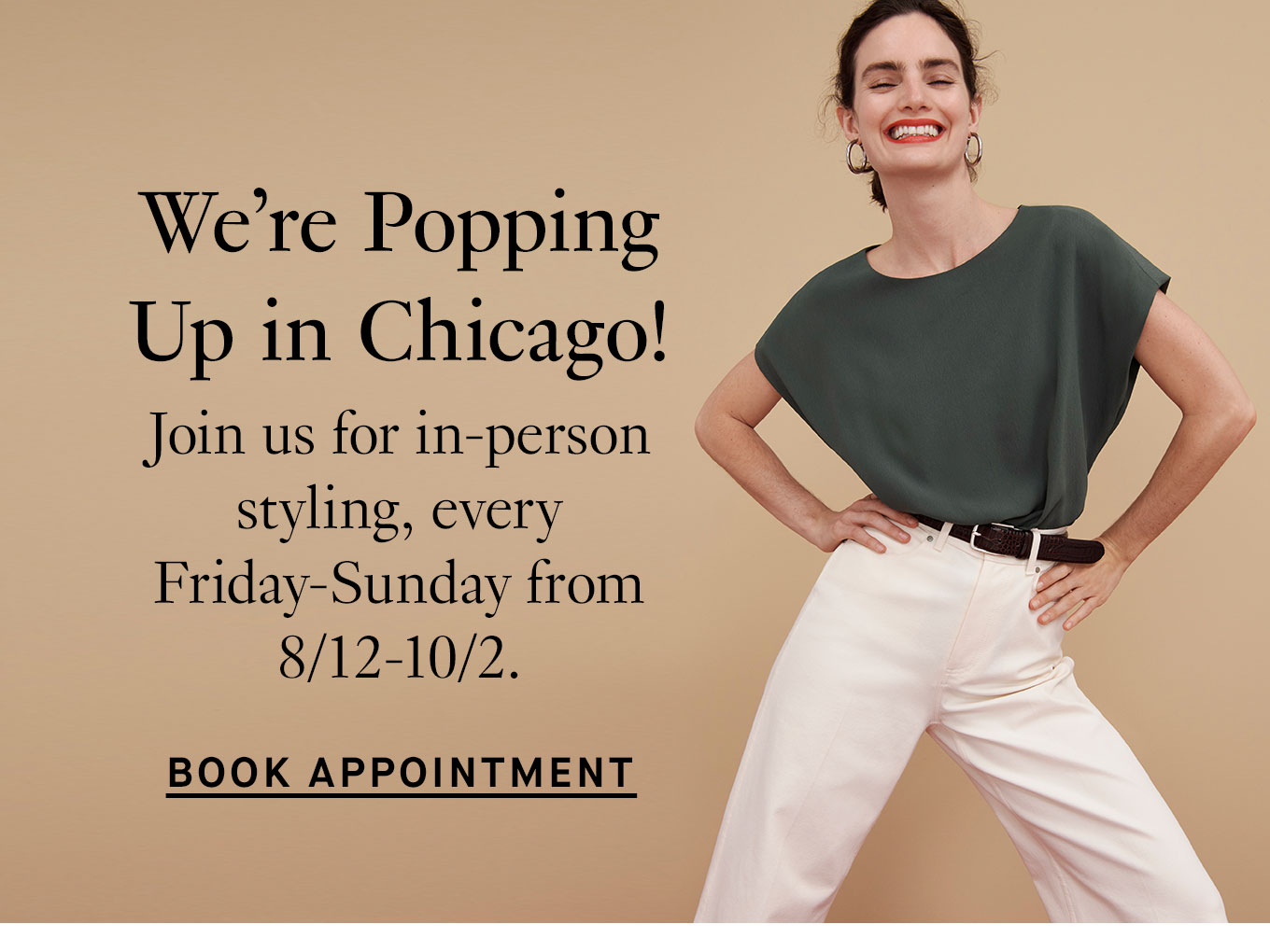 We’re Popping Up in Chicago! Join us for in-person styling, every Friday-Sunday from 8/12-10/2. Book Appointment.