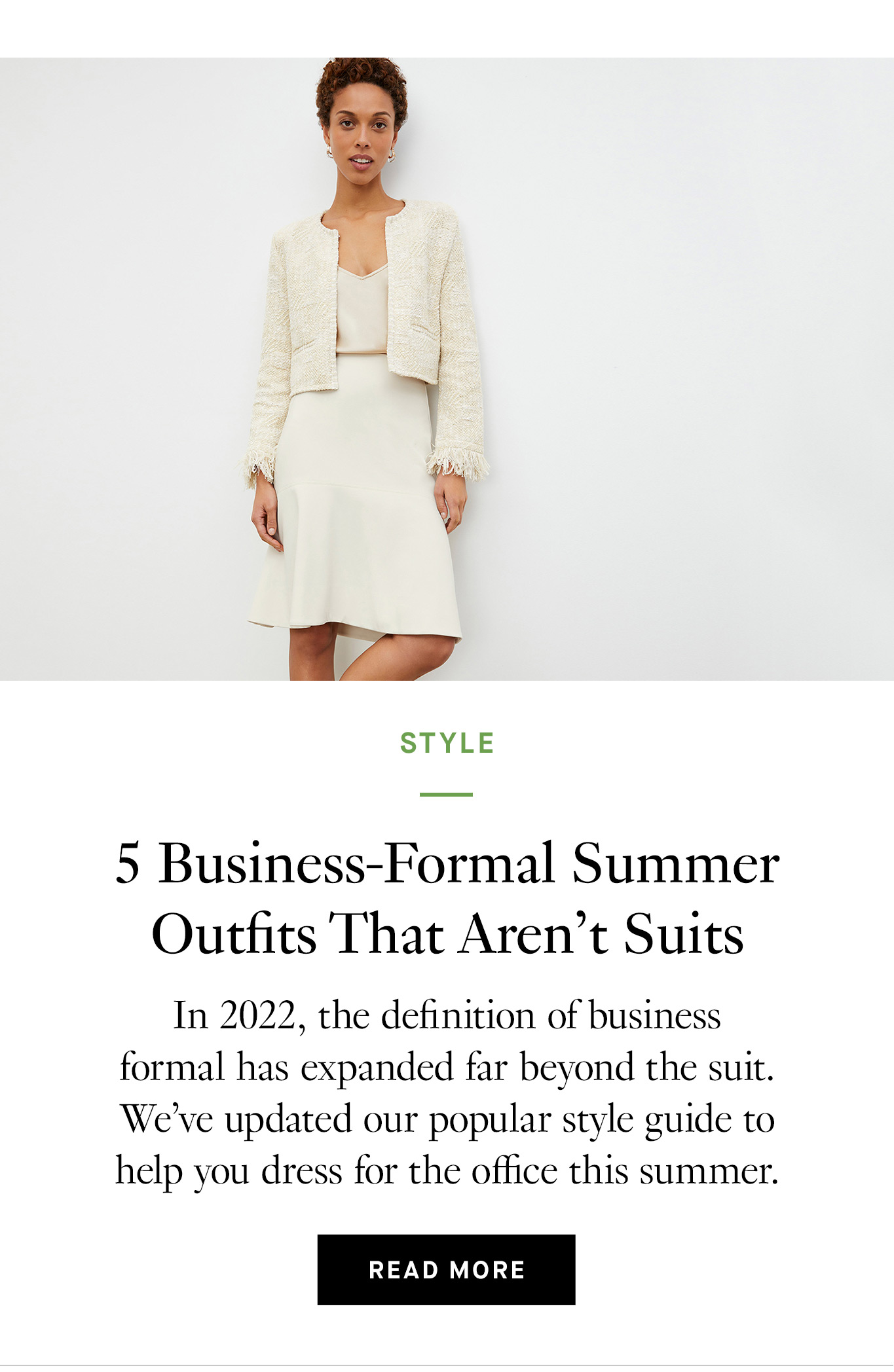 5 Business-Formal Summer Outfits That Aren’t Suits. Read More.