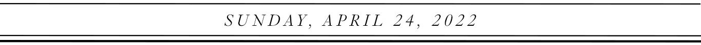 Sunday, April 24, 2022.