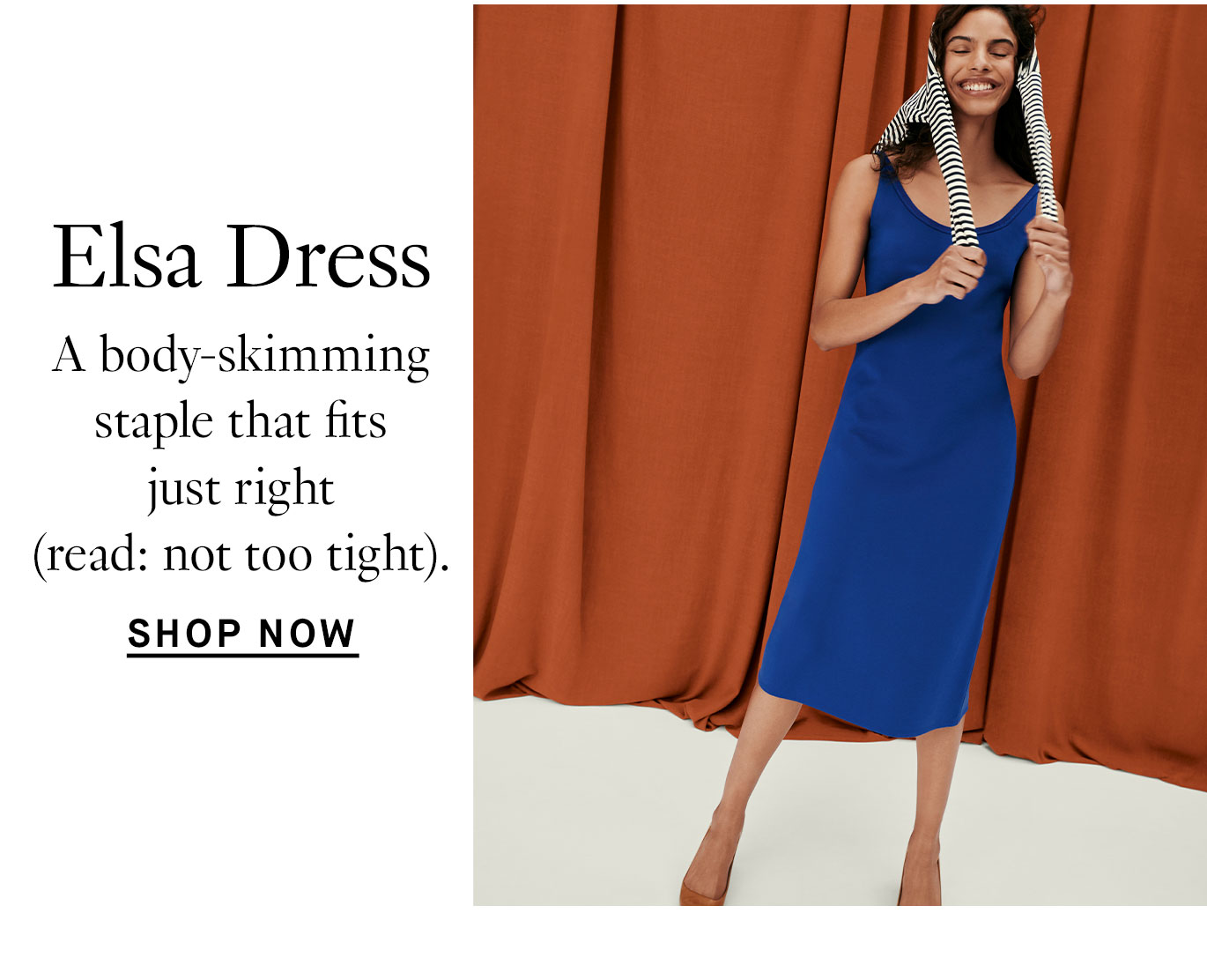 The Elsa Dress: A body-skimming staple that fits just right (read: not too tight).