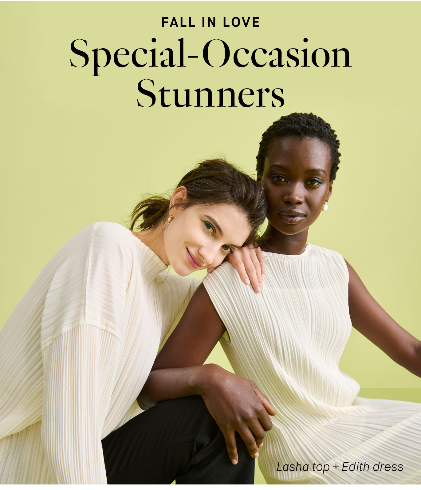 Fall in Love Special-Occasion Stunners.