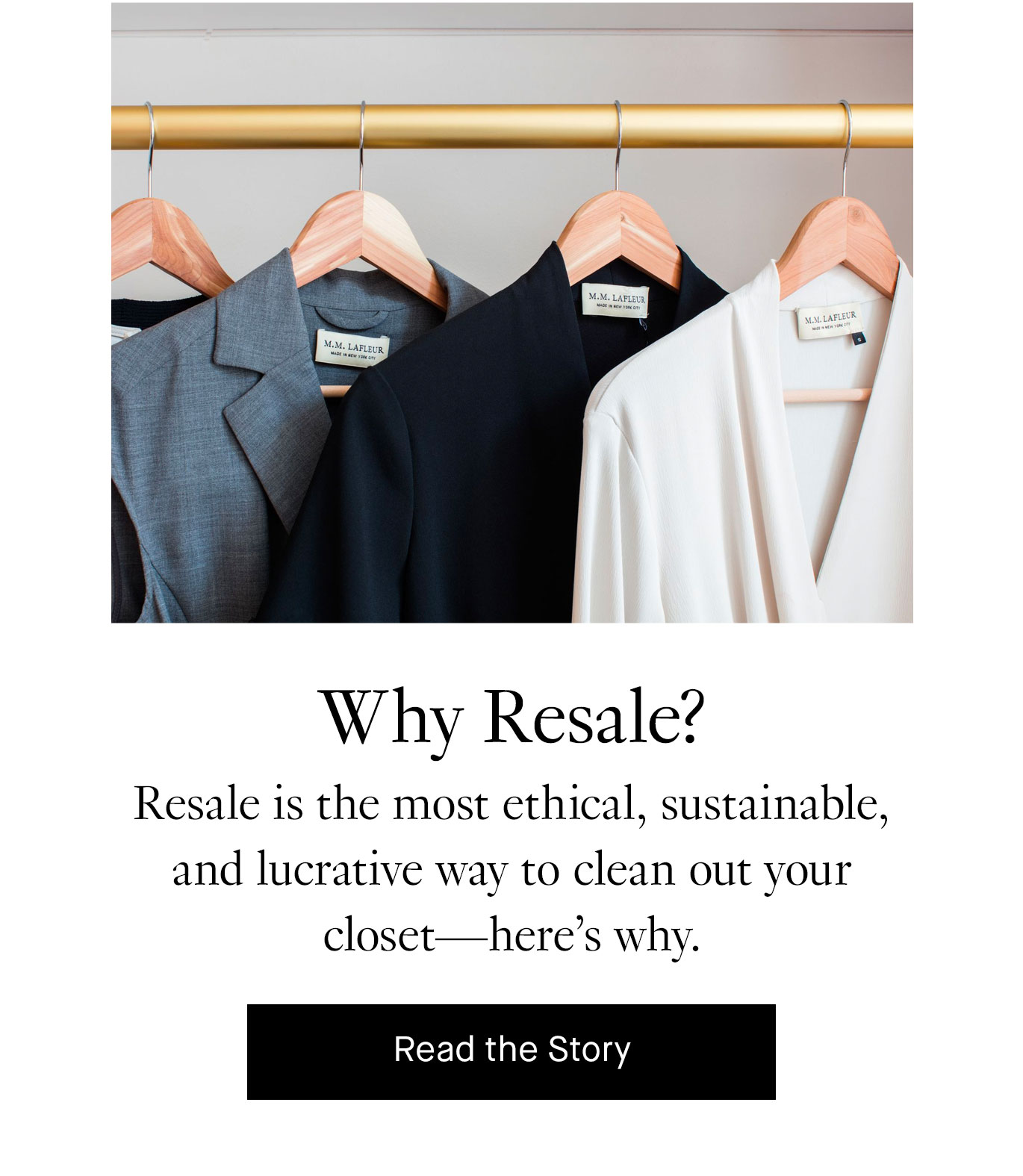 Why Resale? Resale is the most ethical, sustainable, and lucrative way to clean out your closet—here’s why. Read the Story