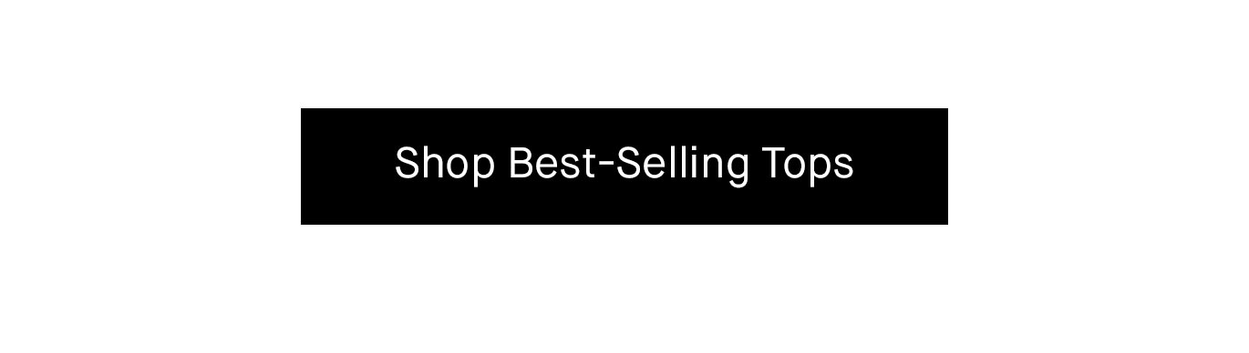 Shop Best-Selling Tops