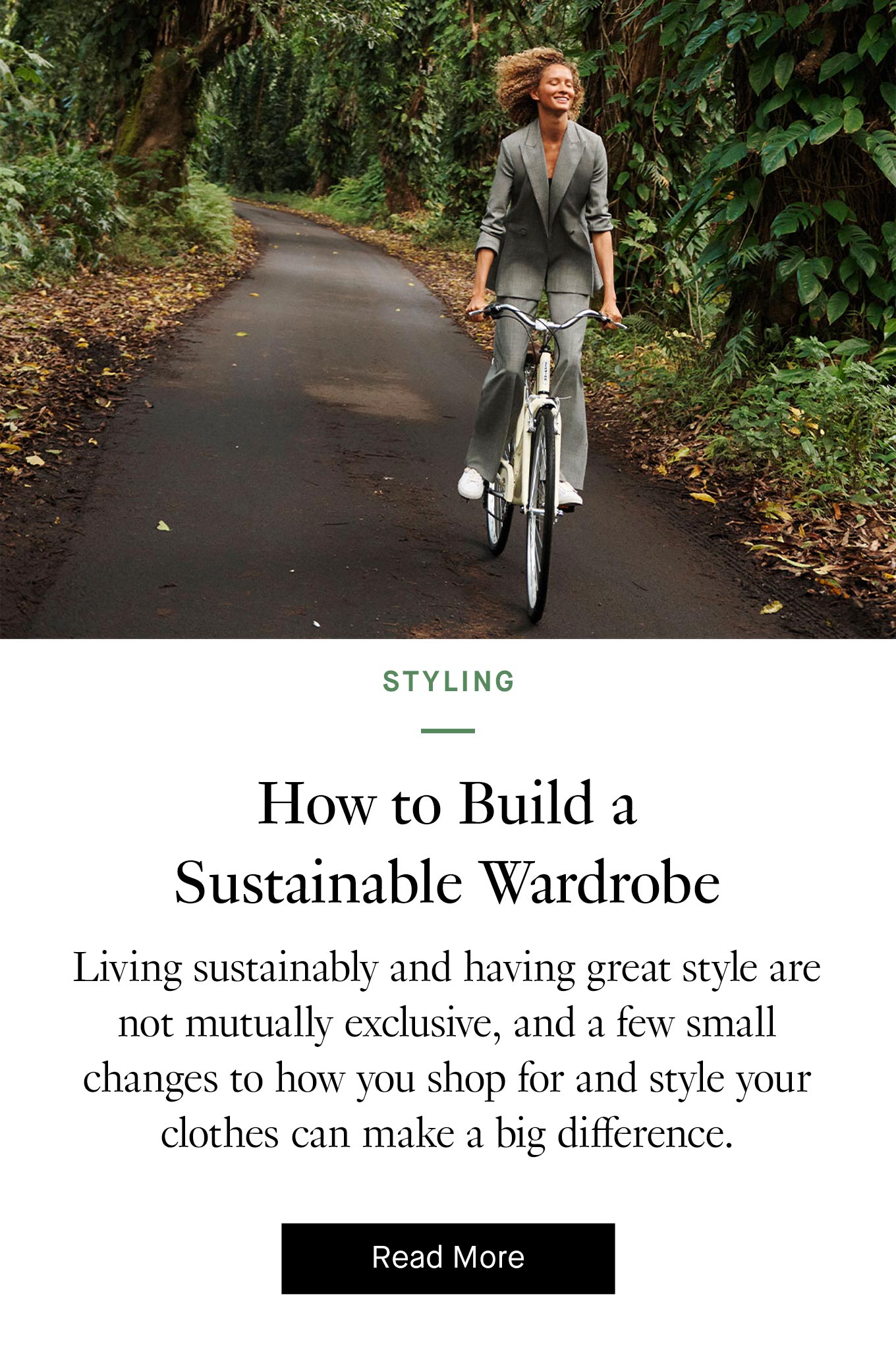 How to Build a Sustainable Wardrobe. Read More.