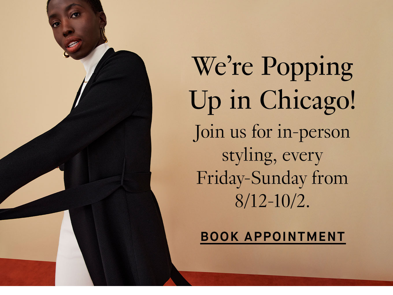 We’re Popping Up in Chicago! Join us for in-person styling, every Friday-Sunday from 8/12-10/2. Book Appointment.