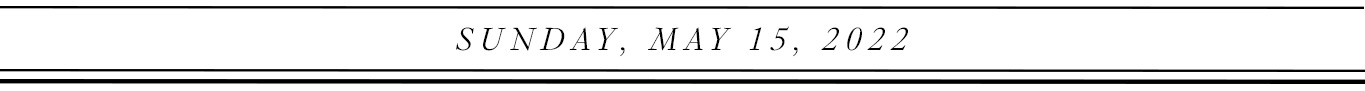 Sunday, May 15, 2022.