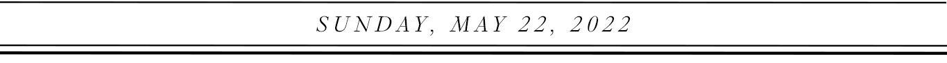 Sunday, May 22, 2022.