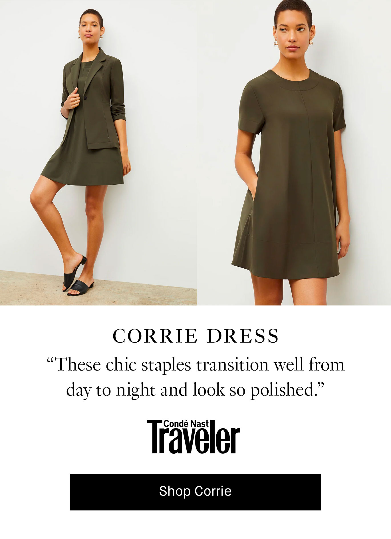 Corrie Dress: “These chic staples transition well from day to night and look so polished.” — Conde Nast Traveler