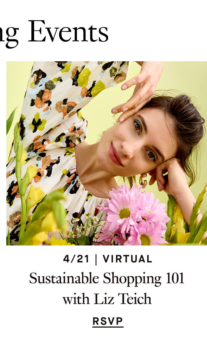 4/21 7:30-8:30 PM EST, Virtual: Sustainable Shopping 101: Earth Day Virtual Event. RSVP/