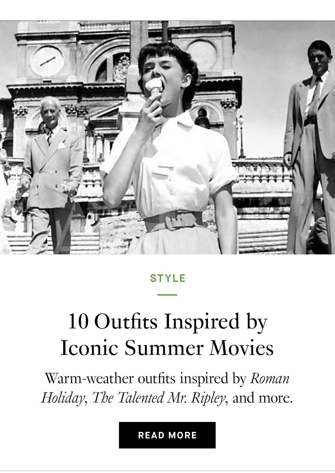 10 Outfits Inspired by Iconic Summer Movies. Warm-weather outfits inspired by Roman Holiday, The Talented Mr. Ripley, and more.