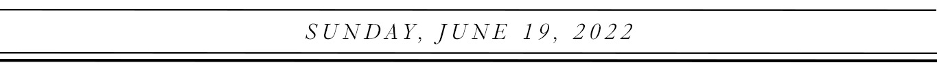 Sunday, June 19, 2022.