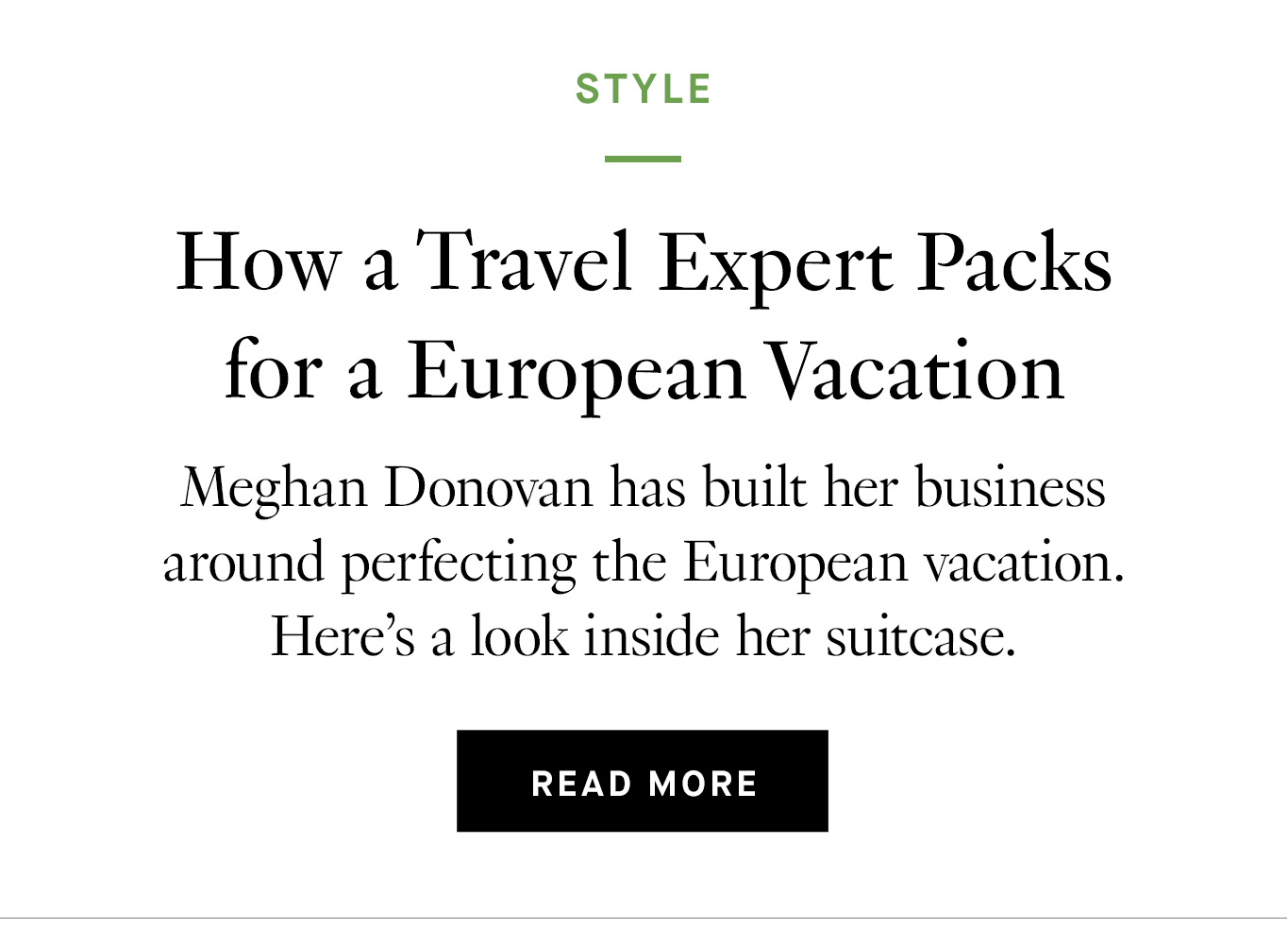 How a Travel Expert Packs for a European Vacation. Read More.