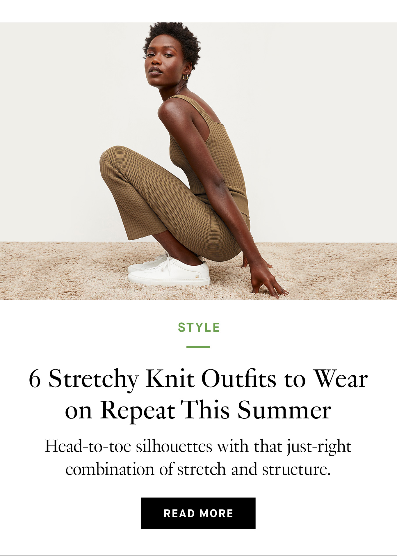 6 Stretchy Knit Outfits to Wear on Repeat This Summer. Read More.