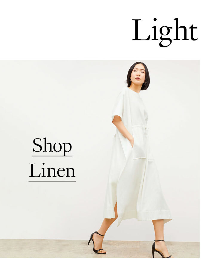 Light as air. Shop Linen.