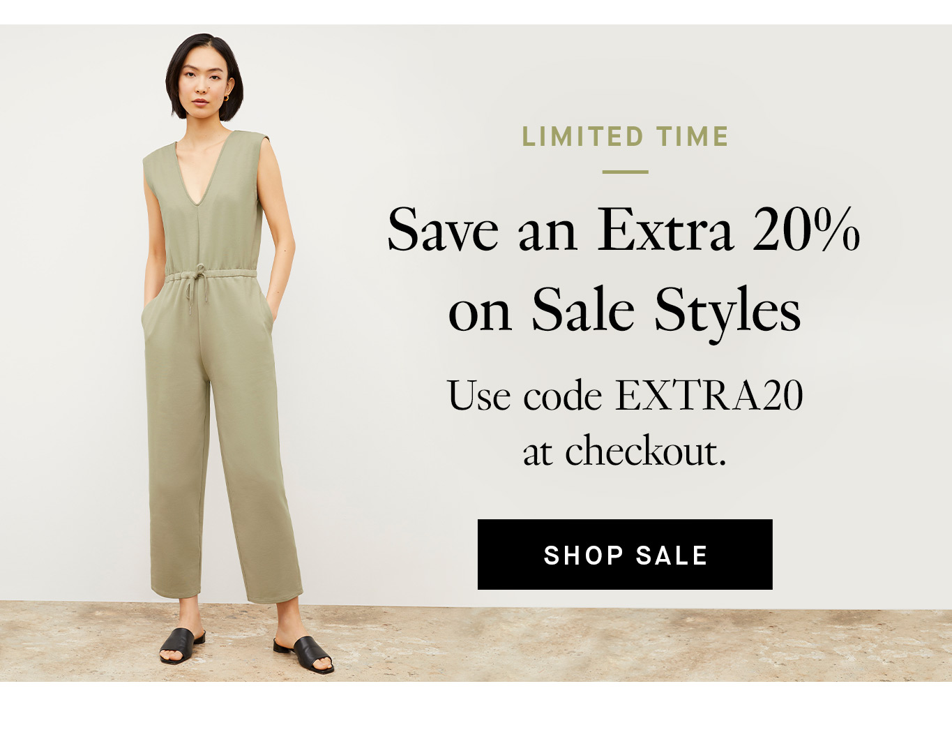 Limited Time: Save an Extra 20% on Sale Styles. Use code EXTRA20 at checkout. Shop Sale.