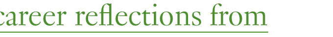 career reflections from