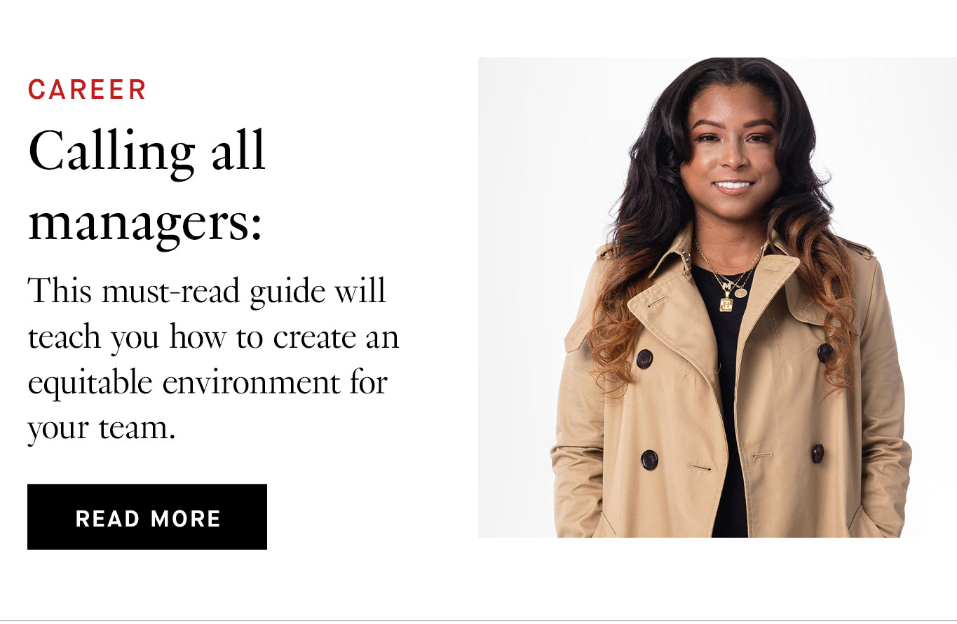 Calling all managers: This must-read guide will teach you how to create an equitable environment for your team.