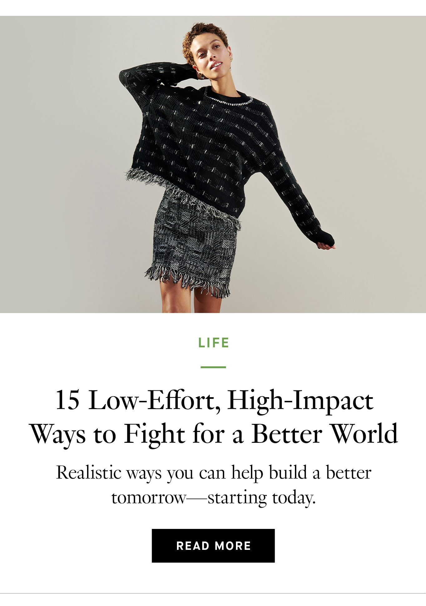 15 Low-Effort, High-Impact Ways to Fight for a Better World. Read More.