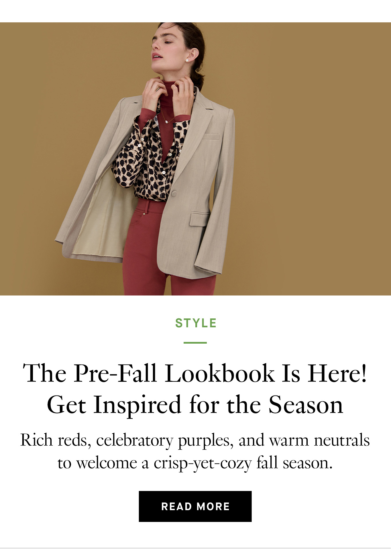 The Pre-Fall Lookbook Is Here! Get Inspired for the Season. Read More.