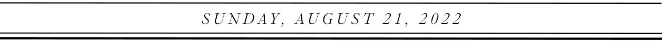 Sunday, August 31, 2022.