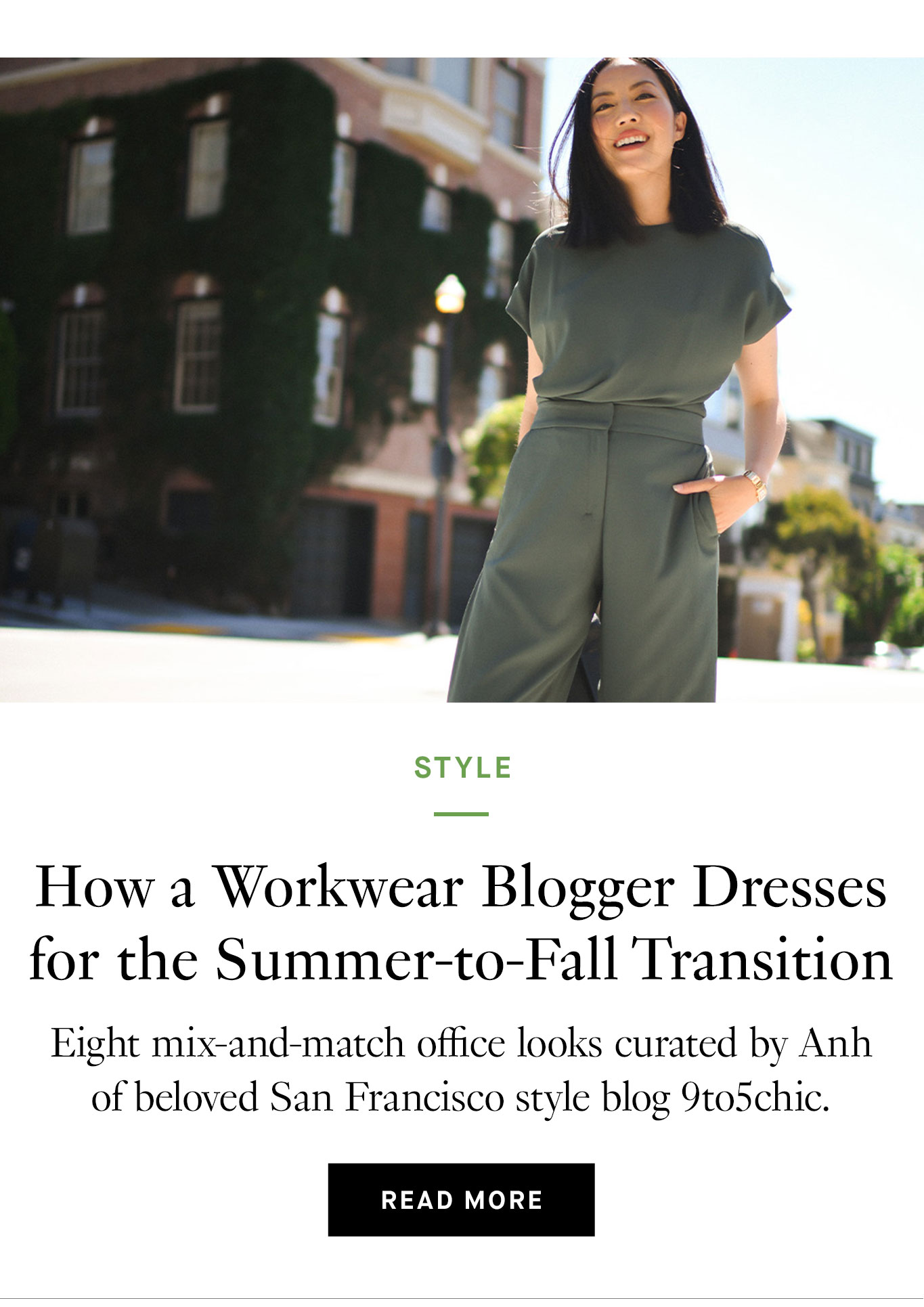 How a Workwear Blogger Dresses for the Summer-to-Fall Transition. Read More.