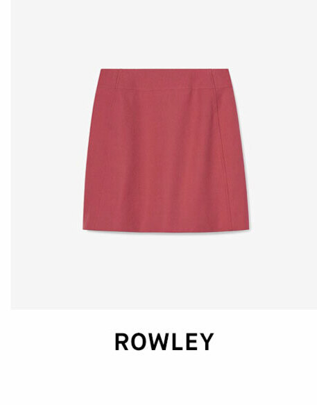 Rowley skirt.