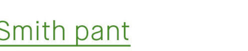 Smith pant