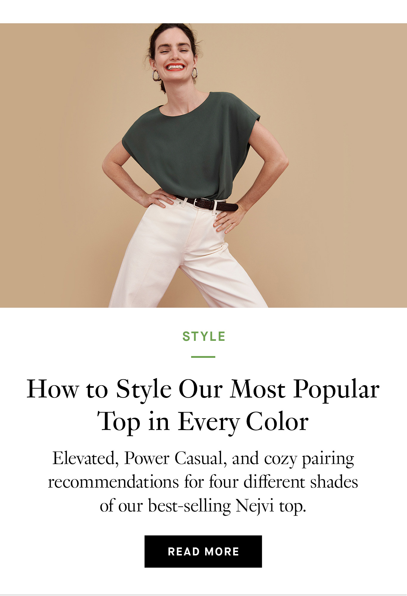 How to Style Our Most Popular Top in Every Color. Read More.