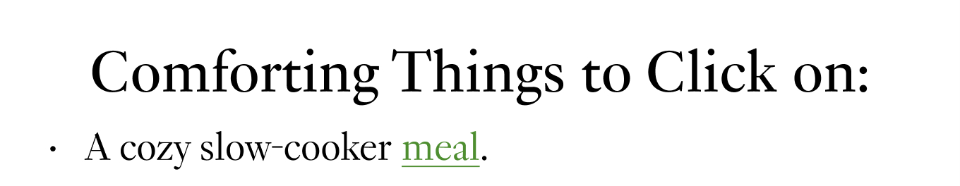 Comforting Things to Click on: A cozy slow-cooker meal.