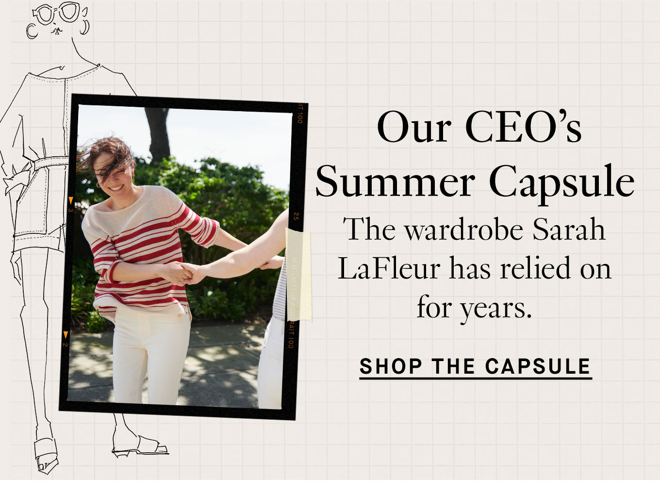 Our CEO's Summer Capsule. Shop the Capsule.