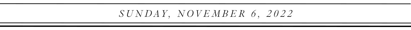 Sunday, November 6, 2022. 