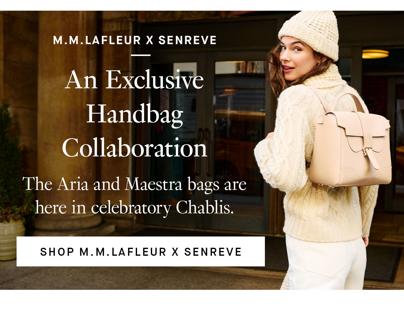 M.M.LaFleur x SENREVE. An Exclusive Handbag Collaboration. The Aria and Maestra bags are here in celebratory Chablis. Shop M.M.LaFleur x SENREVE.