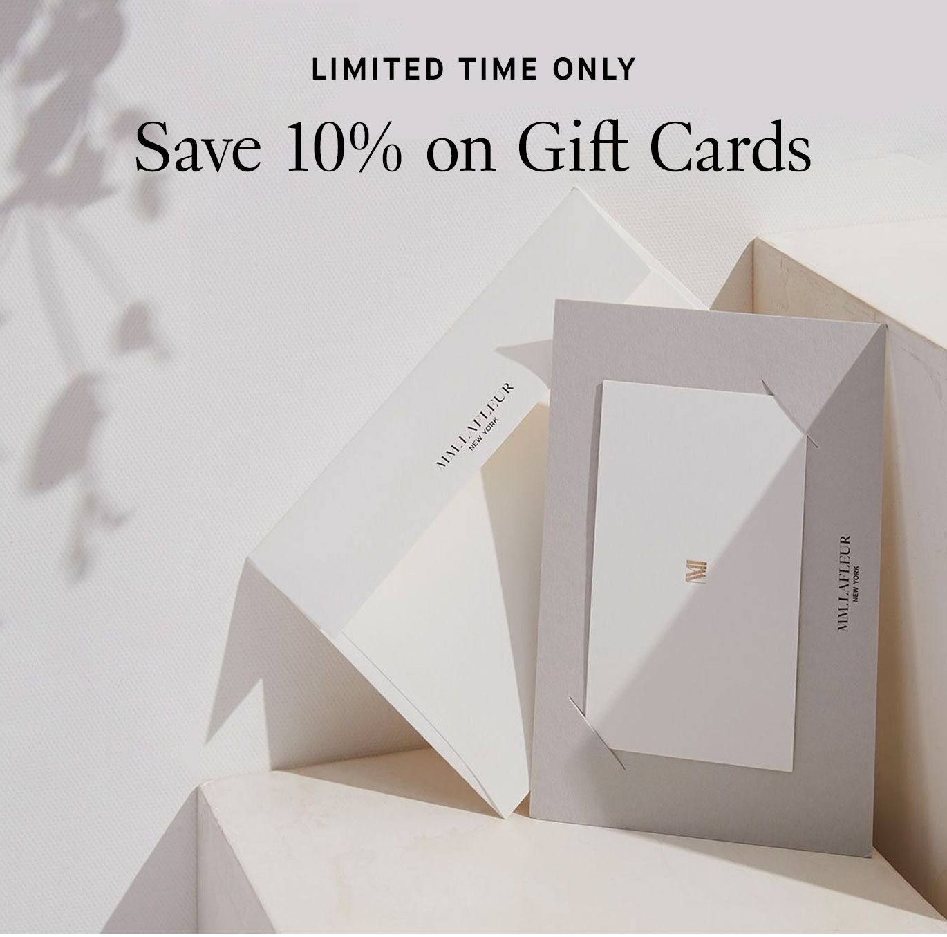 Limited Time Only: Save 10% on Gift Cards.